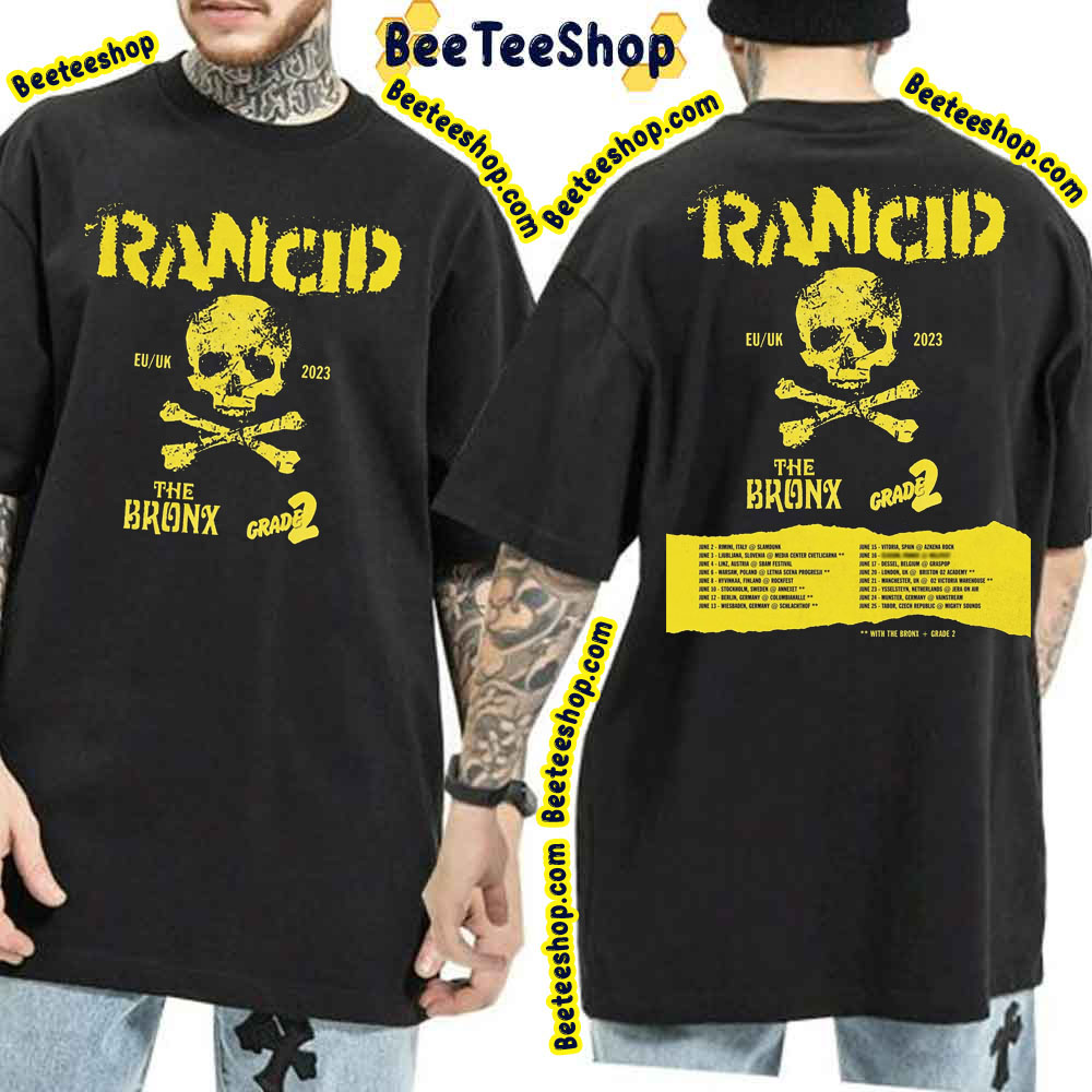 Eu Uk Tour 2023 Rancid The Bronx Grade 2 Double Side Trending Unisex T-Shirt