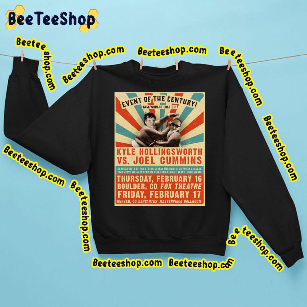 Event Of The Century Kyle Hollingsworth Vs Joel Cummins Trending Unisex Sweatshirt