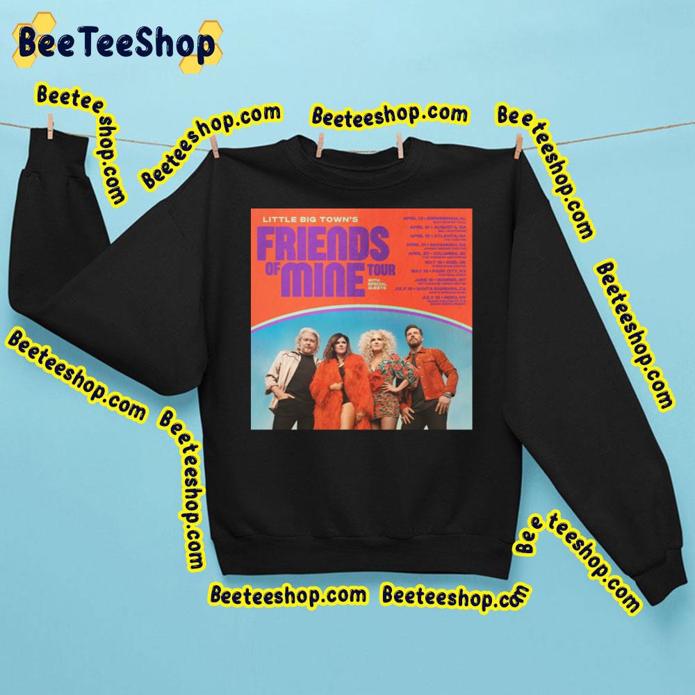 Friends Of Mine Tour Dates Little Big Town Trending Unisex Sweatshirt