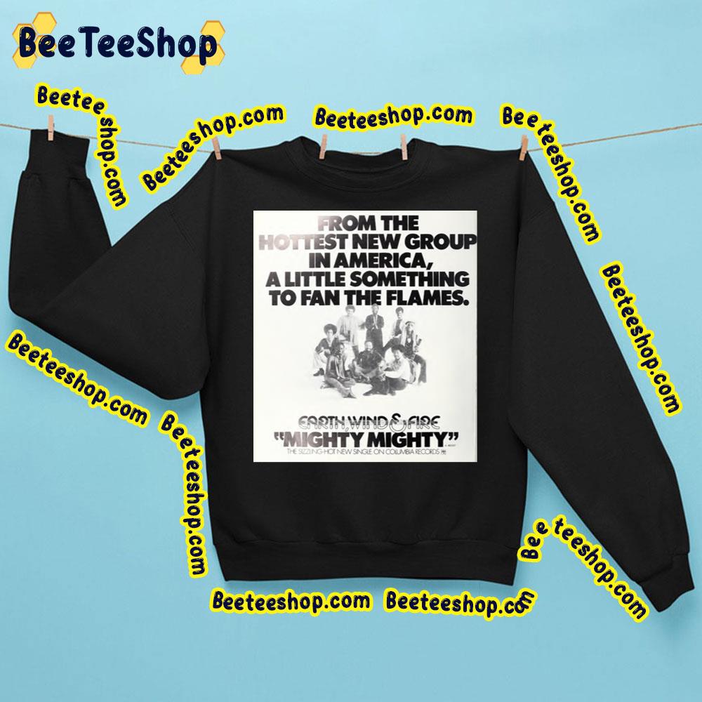 From The Hottest New Group In America Earth, Wind & Fire Trending Unisex Sweatshirt