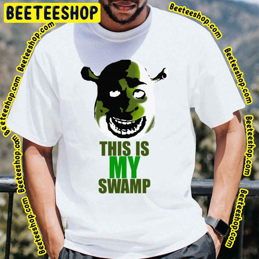 Funny This Is My Swamp Shrek Trending Unisex T-Shirt