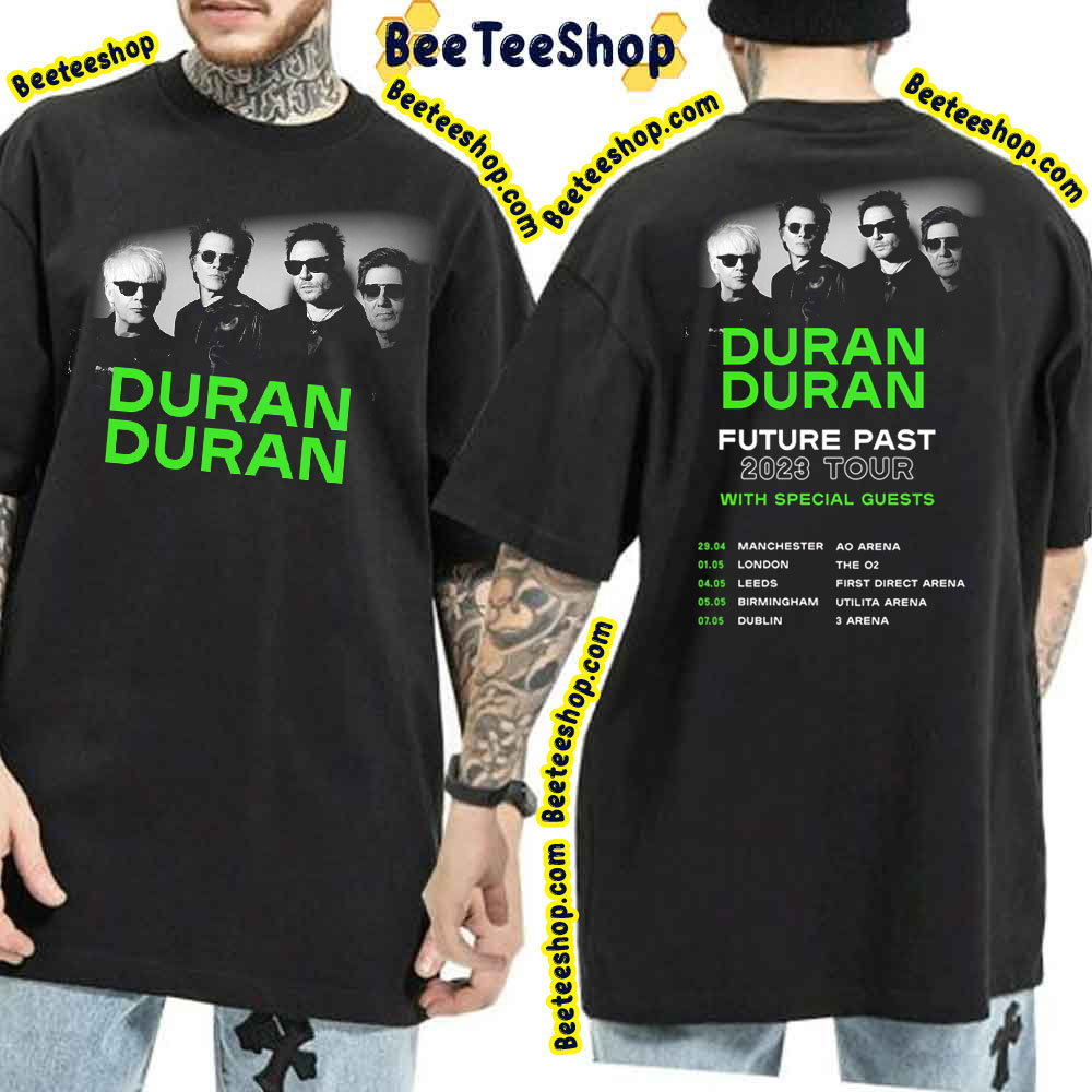 Future Past Duran Duran 2023 Tour Dates Double Side Trending Unisex T