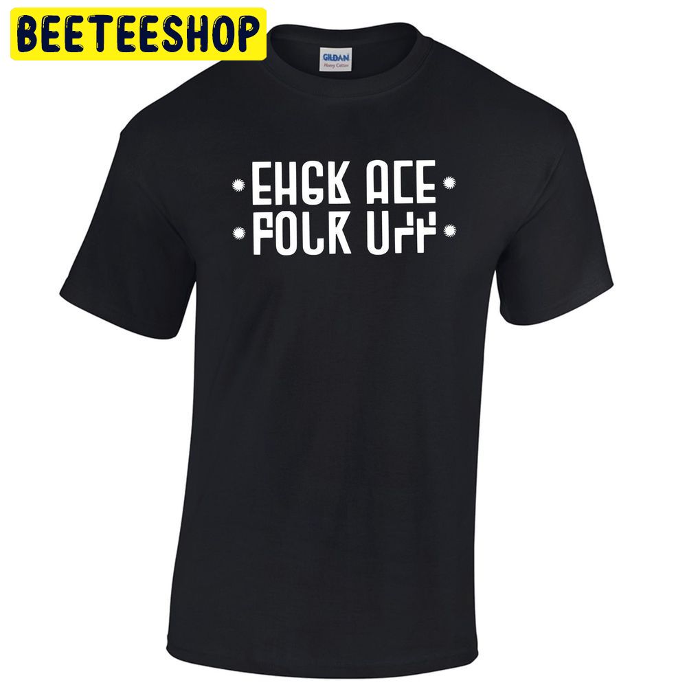 Hidden Message Fuck Off  Funny Trending Unisex Shirt