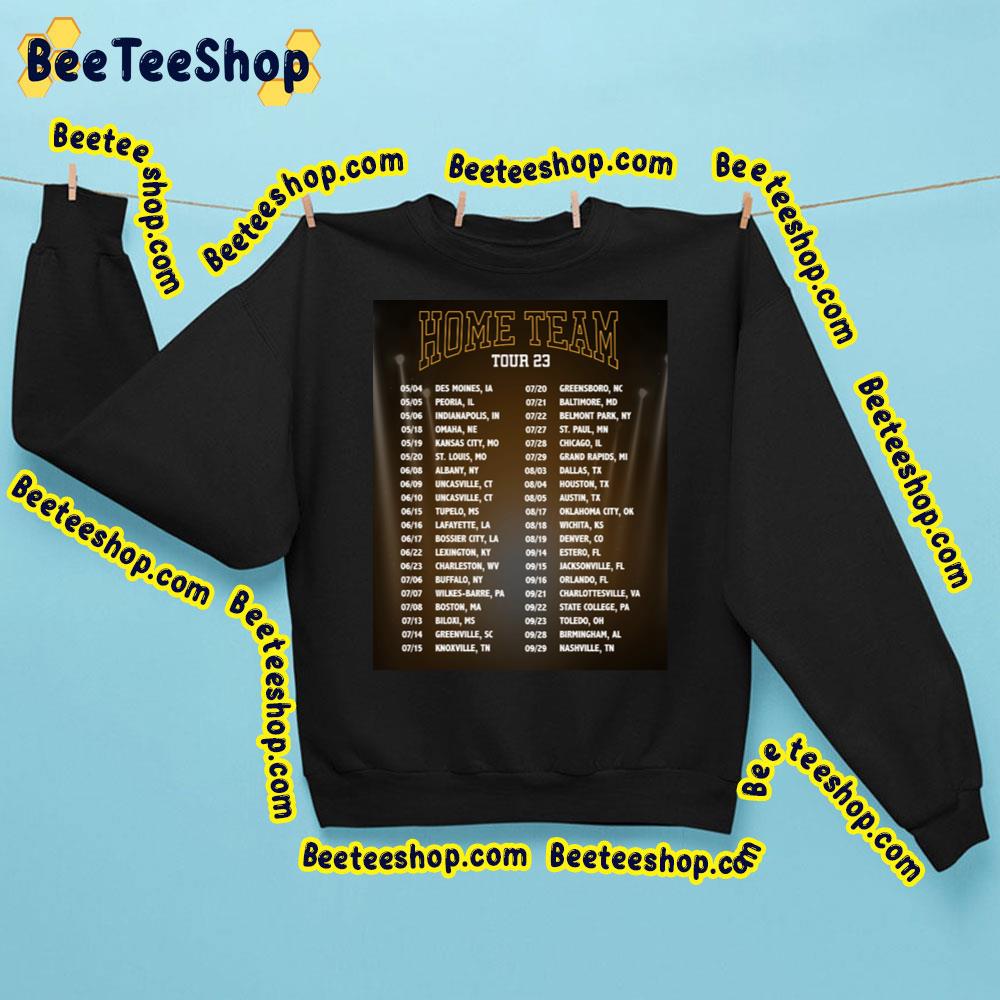 Home Team Tour 23 Dates Trending Unisex Sweatshirt