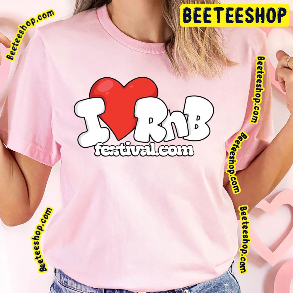 I Love Rnb Festival Logo Trending Unisex TShirt