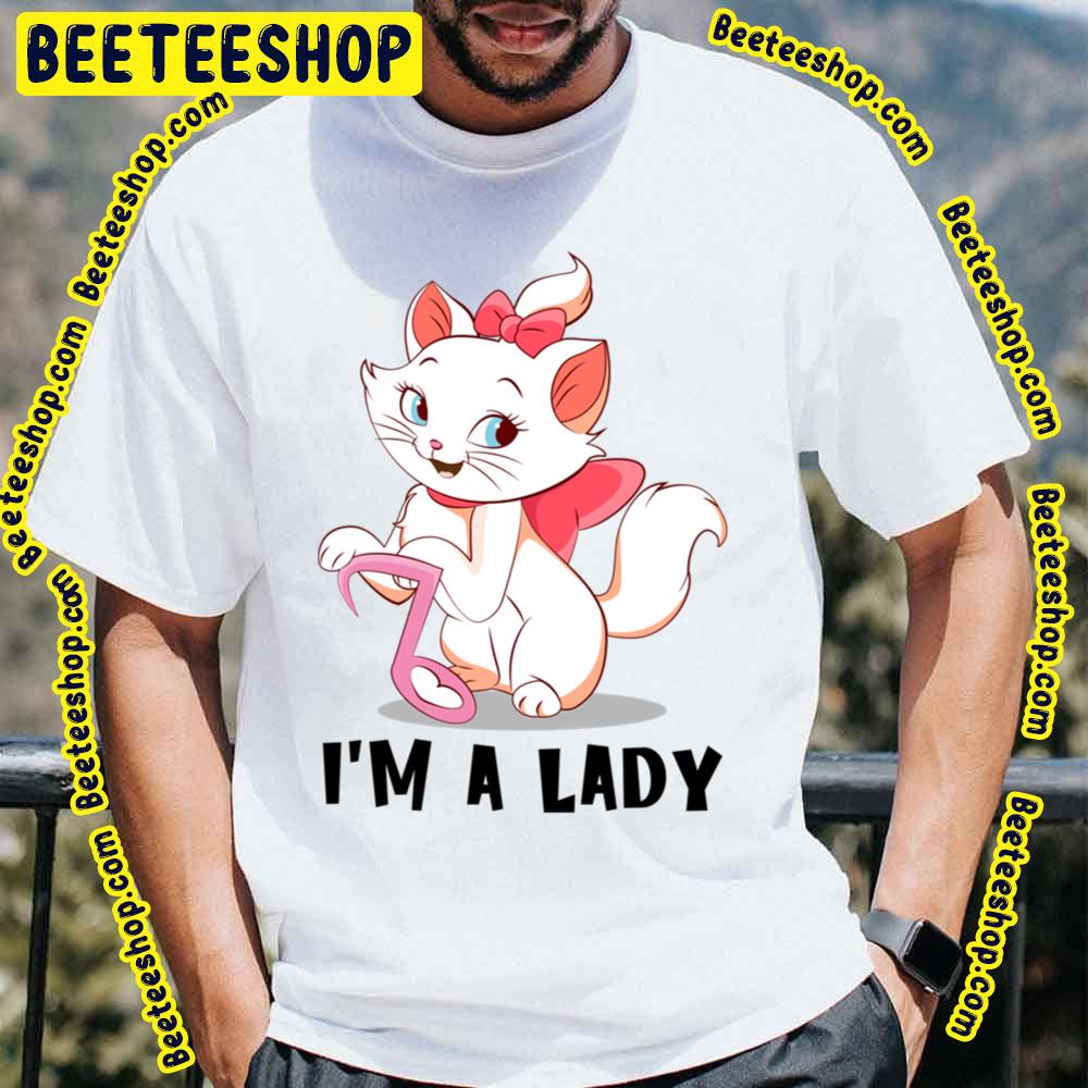 I’m A Lady The Aristocats Trending Unisex T-Shirt