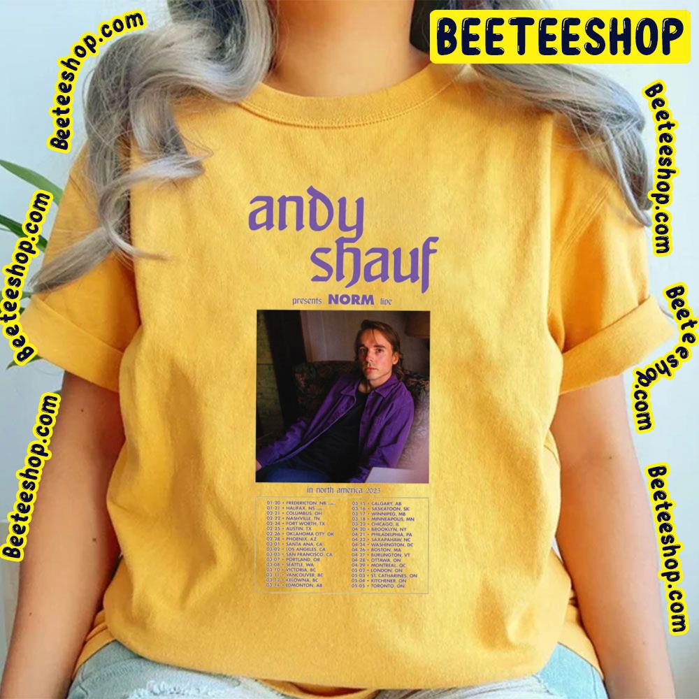 In North America 2023 Dates Norm Andy Shauf Trending Unisex Shirt