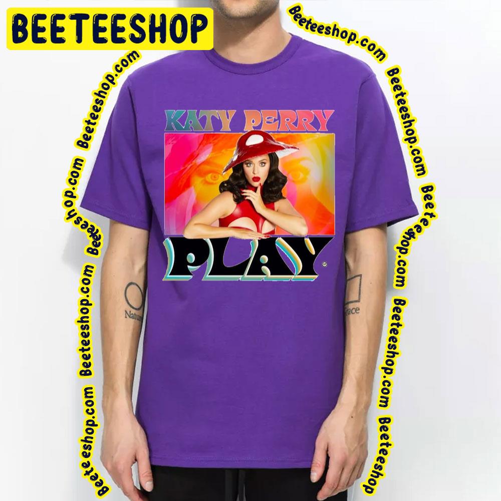 Katy Perry Play Tour 2023 Trending Unisex T-Shirt