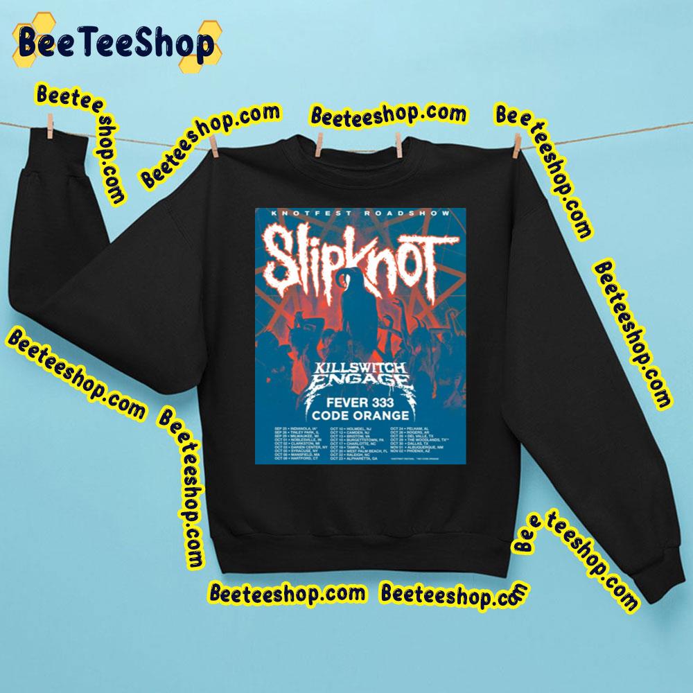 Knotfest Roadshow Slipknot Killswitch Engage Fever 333 Code Orange Trending Unisex Sweatshirt