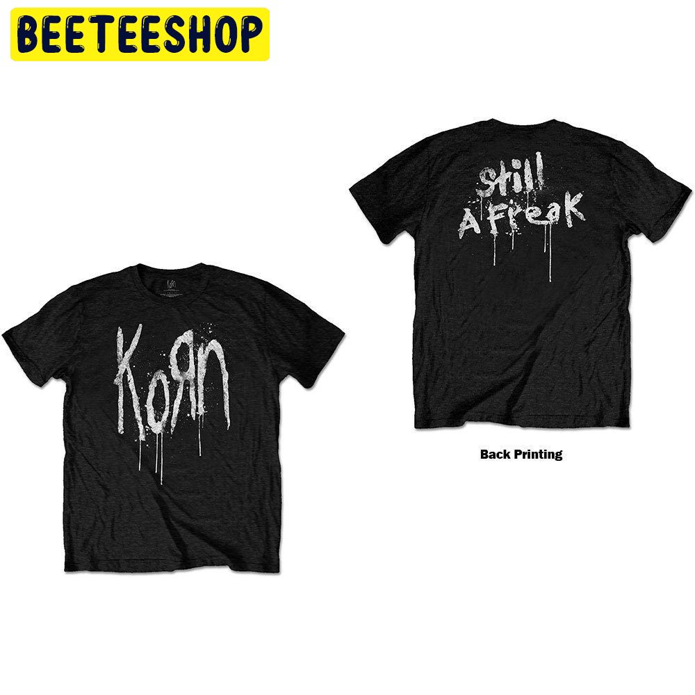 Korn Still A Freak Double Side Trending Unisex T-Shirt