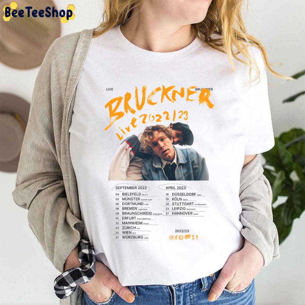 Live 2022 2023 Bruckner Trending Unisex T-Shirt