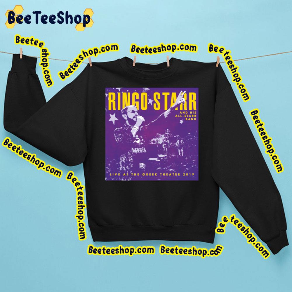 Live At The Greek Theater 2019 Ringo Starr And His All-Starr Band Trending Unisex Sweatshirt