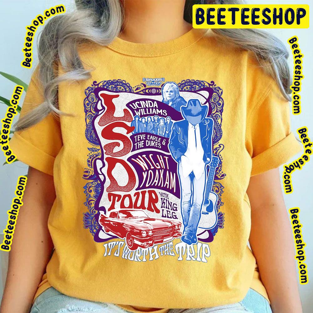 Lsd Tour With King Leg It's Worth The Trip Trending Unisex TShirt