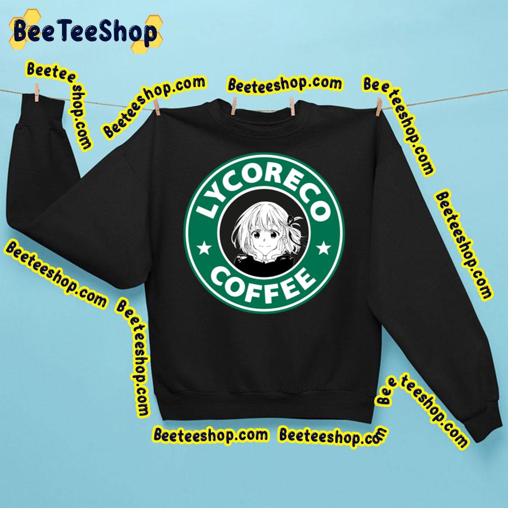 Lycoris Coffee Nishikigi Chisato Lycoris Recoil Trending Unisex Sweatshirt