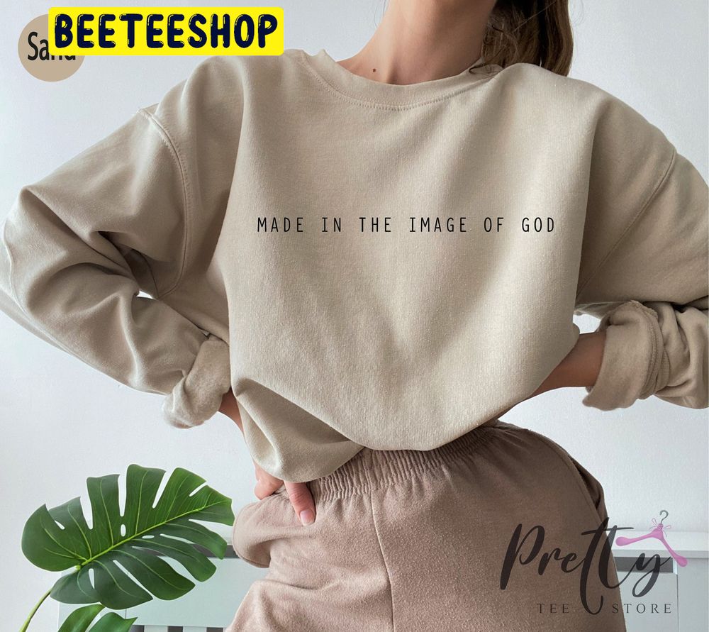 Made In The Image Of God Trending Unisex Sweatshirt