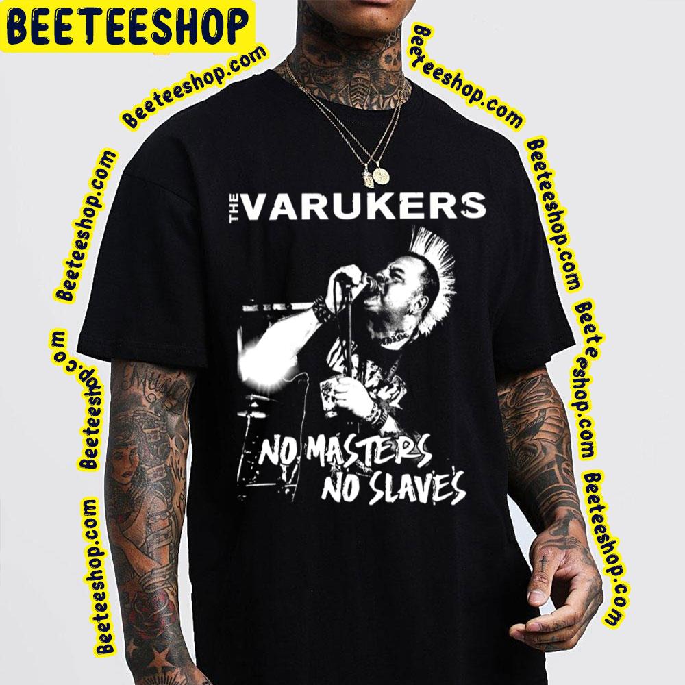 No Masters No Slaves The Varukers Trending Unisex T-Shirt