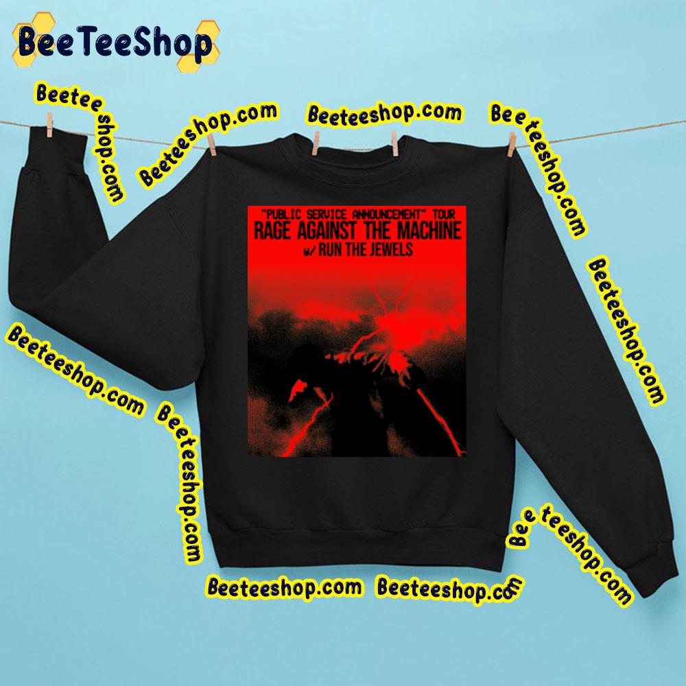 Public Service Announcement Tour Rage Against The Machine Run The Jewels Trending Unisex Sweatshirt