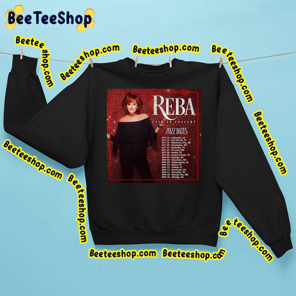 Reba Mcentire Live In Concert 2022 Dates Trending Unisex Sweatshirt