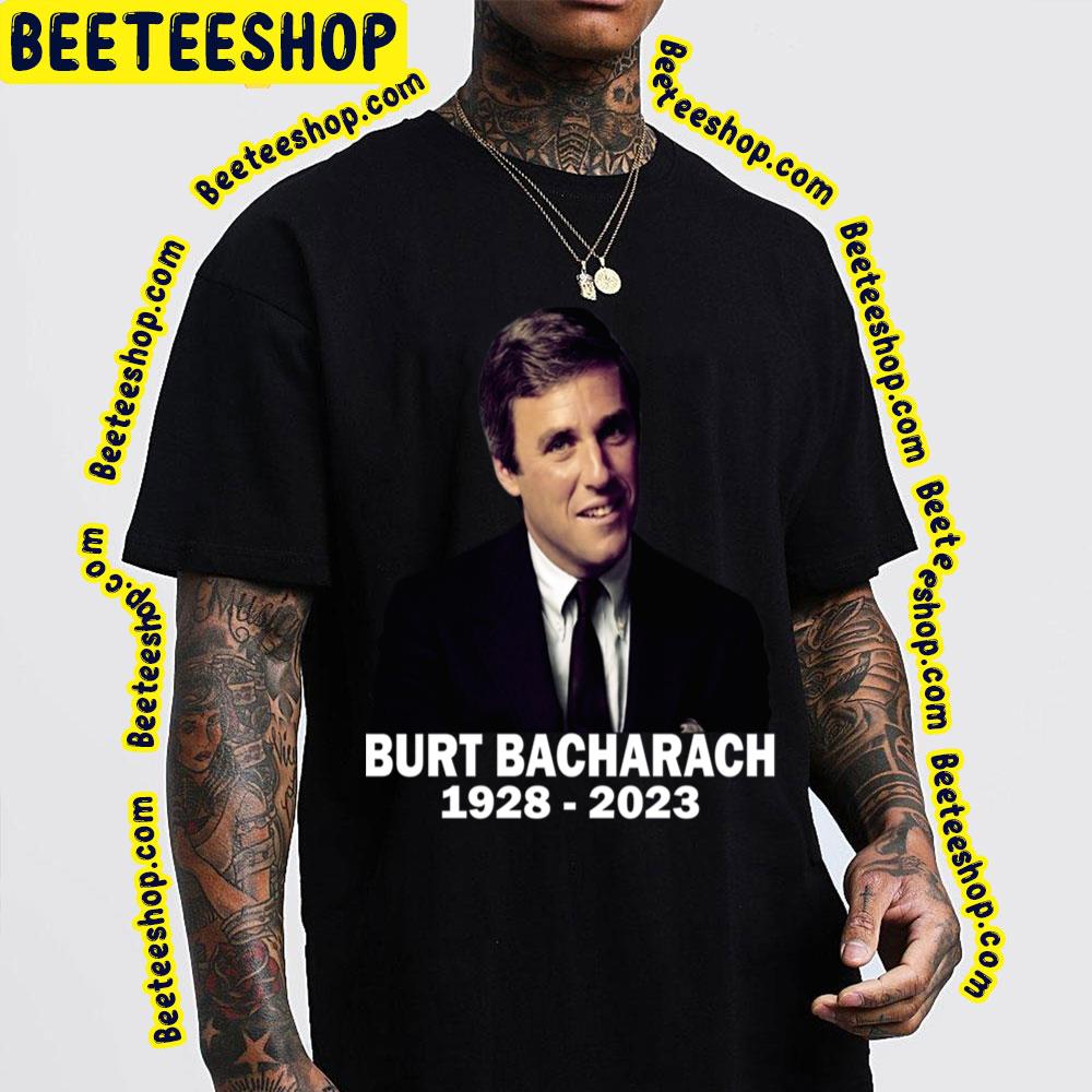 Rip Burt Bacharach 1928 2023 Trending Unisex Shirt