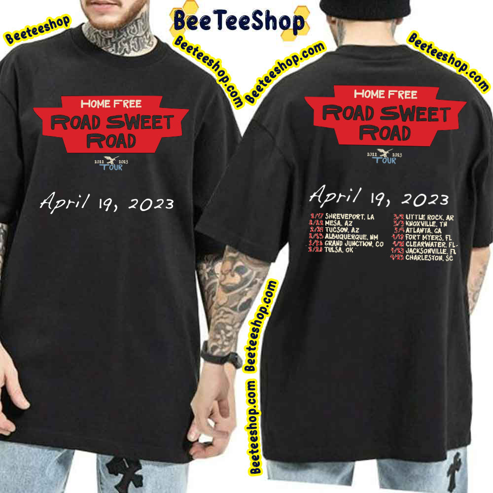 Road Sweet Road Home Free 2022 2023 Tour Dates Double Side Trending Unisex T-Shirt