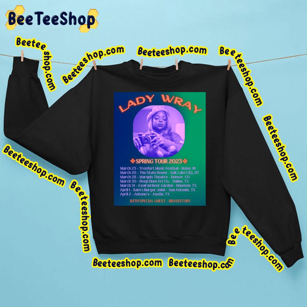 Spring Tour 2023 Lady Wray With Brainstory Dates Trending Unisex Sweatshirt