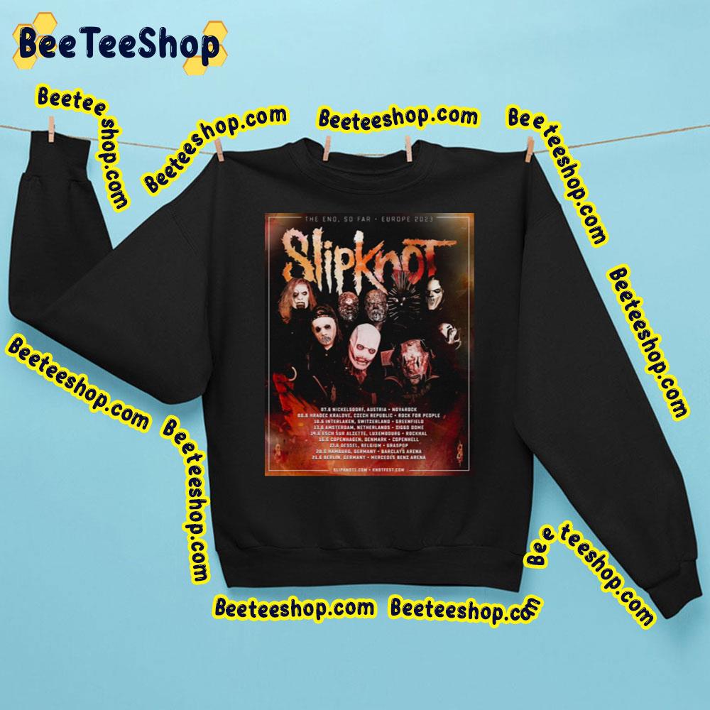 The End So Far Europe 2023 Slipknot Trending Unisex Sweatshirt