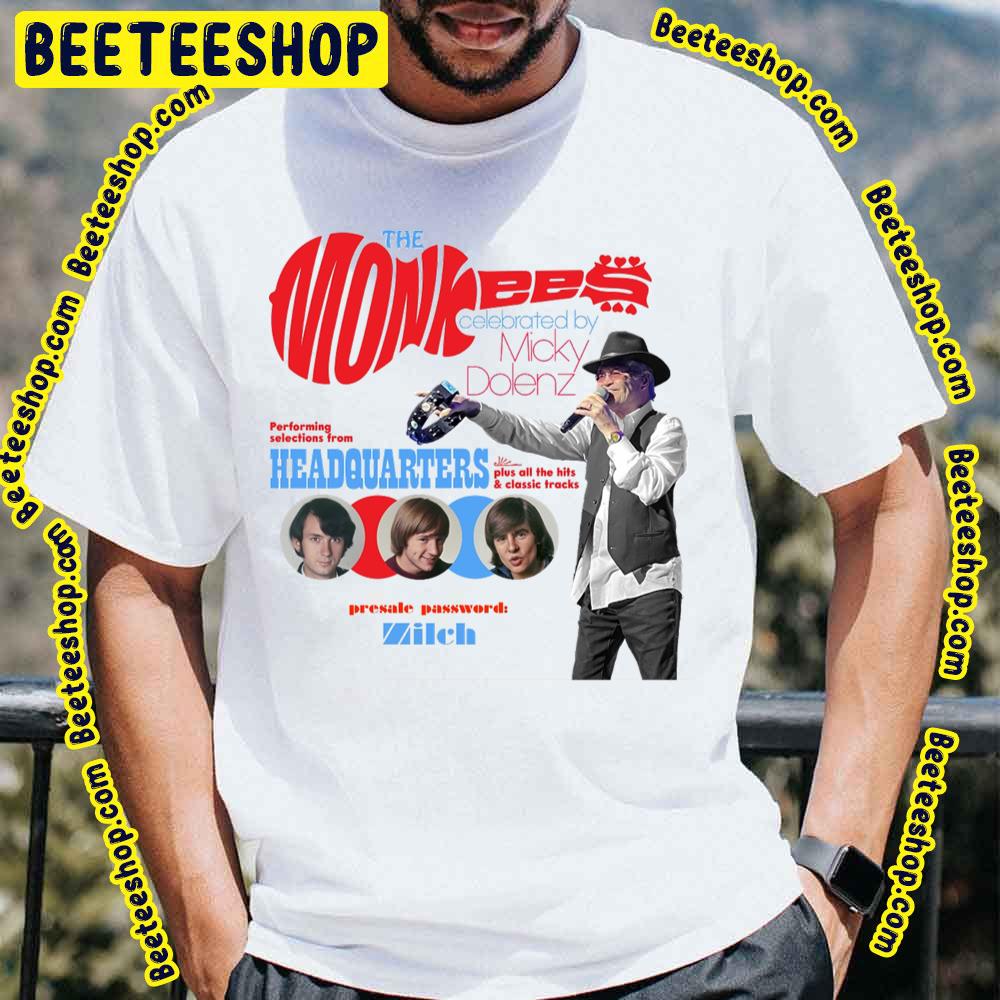 The Monkees Calrbrated By Micky Dolenz Trending Unisex T-Shirt