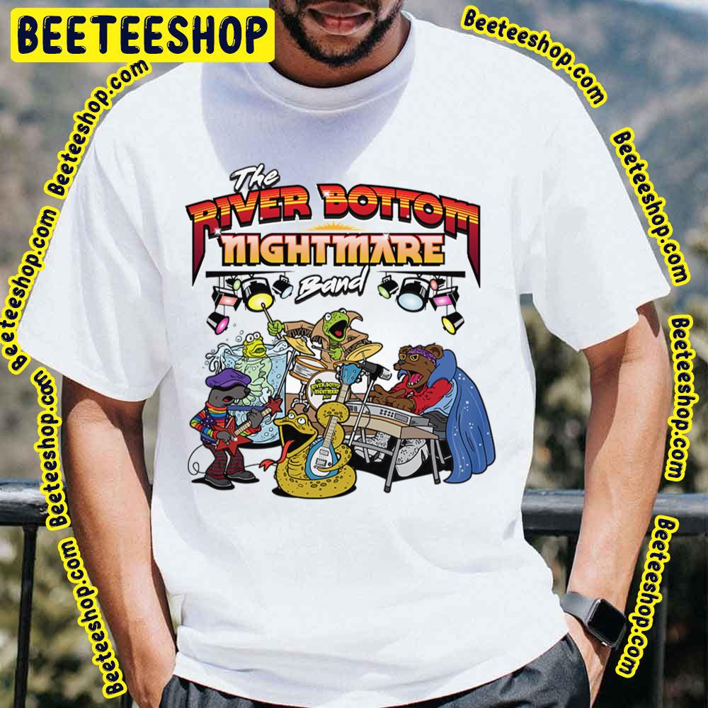 The River Bottom Nightmare Band The Muppets Trending Unisex T-Shirt