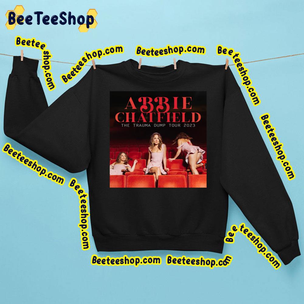 The Trauma Dump Tour 2023 Abbie Chatfield Trending Unisex Sweatshirt