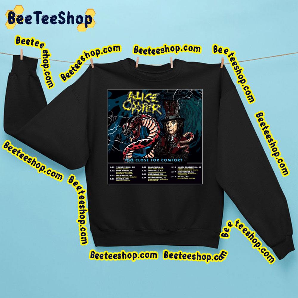 Too Close For Comfort Alice Cooper Trending Unisex Sweatshirt