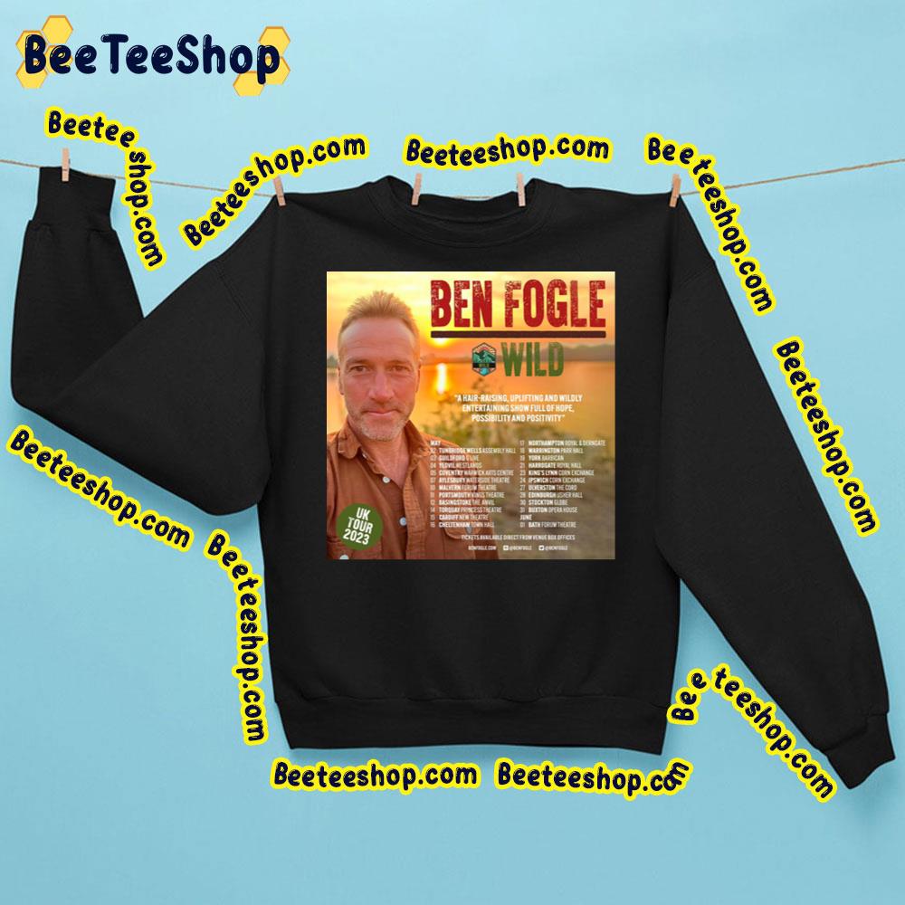 Wild Ben Fogle Dates Trending Unisex Sweatshirt