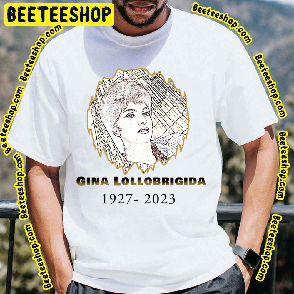 1927 2023 Rip Gina Lollobrigida Trending Unisex T-Shirt