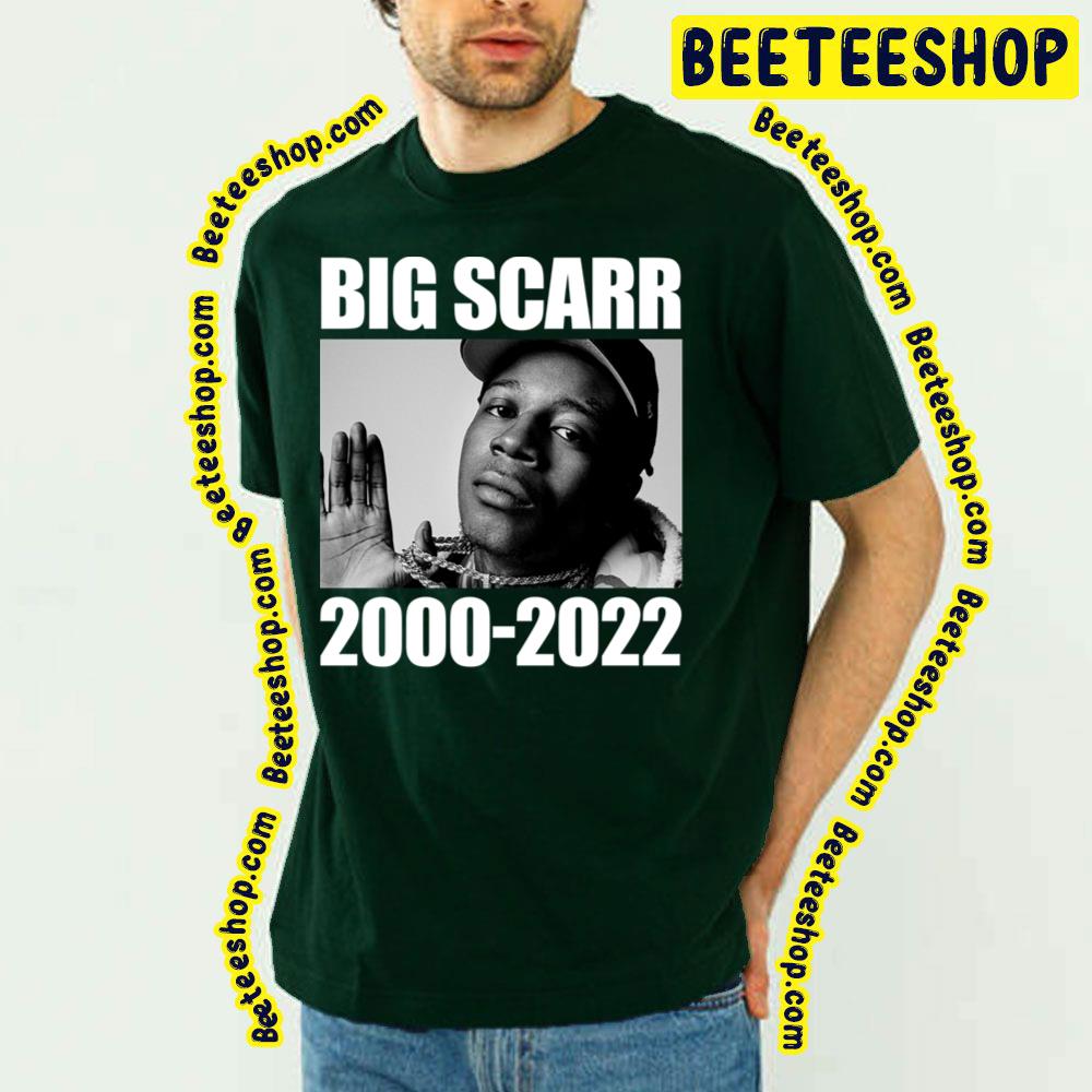 2000 2022 Big Scarr Rip Trending Unisex T-Shirt