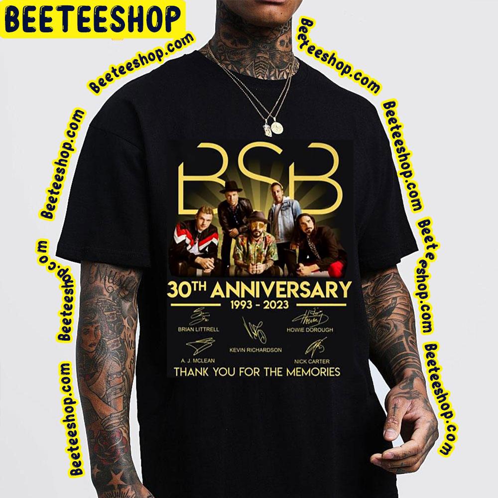 30th Anniversary 1993-2023 Bsb Backstreet Boys  Thank Memories Signed Trending Unisex T-Shirt