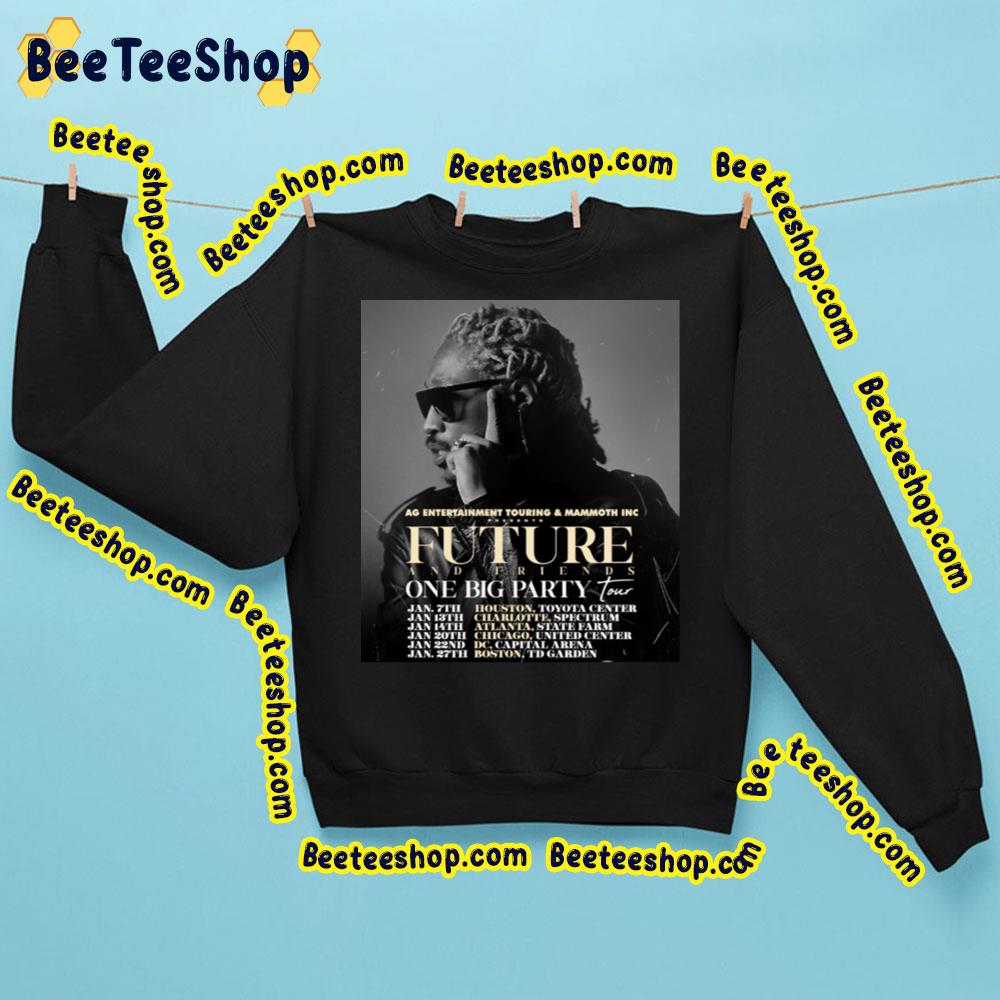 Ag Entertaiment Touring And Mammoth Inc Future And Friends One Big Party Tour Trending Unisex Sweatshirt