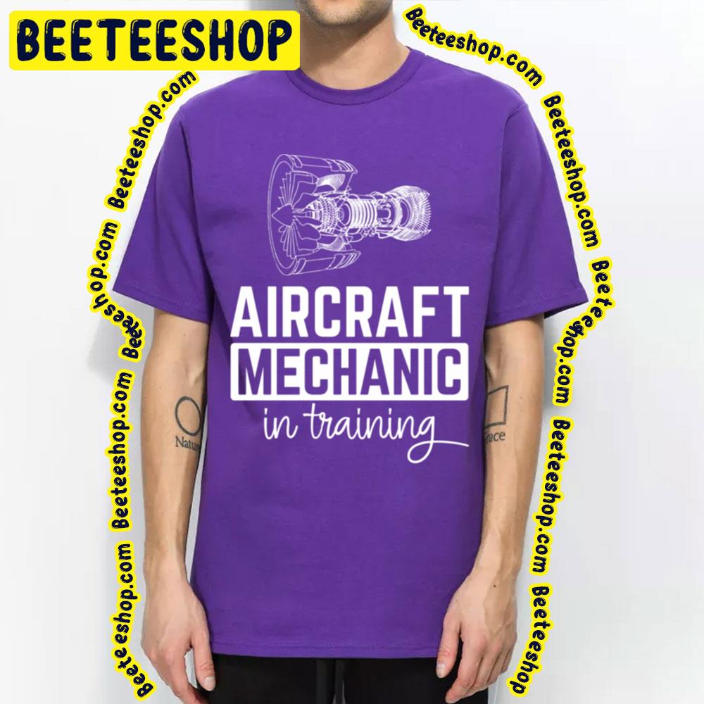 Aircraft Mechanic In Training Trending Unisex T-Shirt