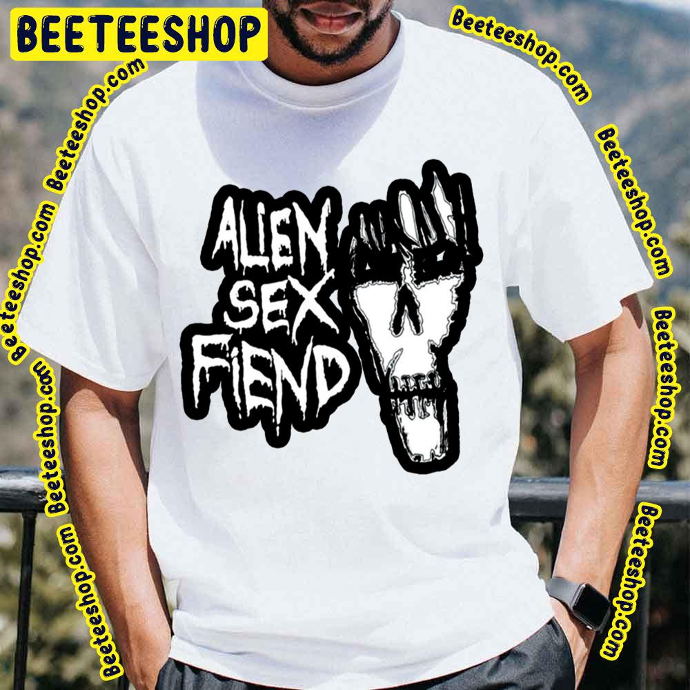 Alien Sex Fiend Music Punk Trending Unisex T-Shirt