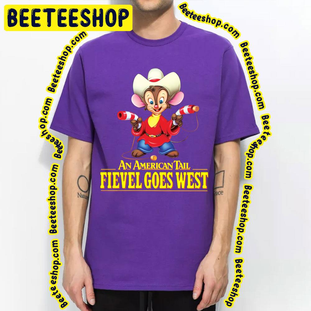 An American Tail Fievel Goes West Trending Unisex T-Shirt