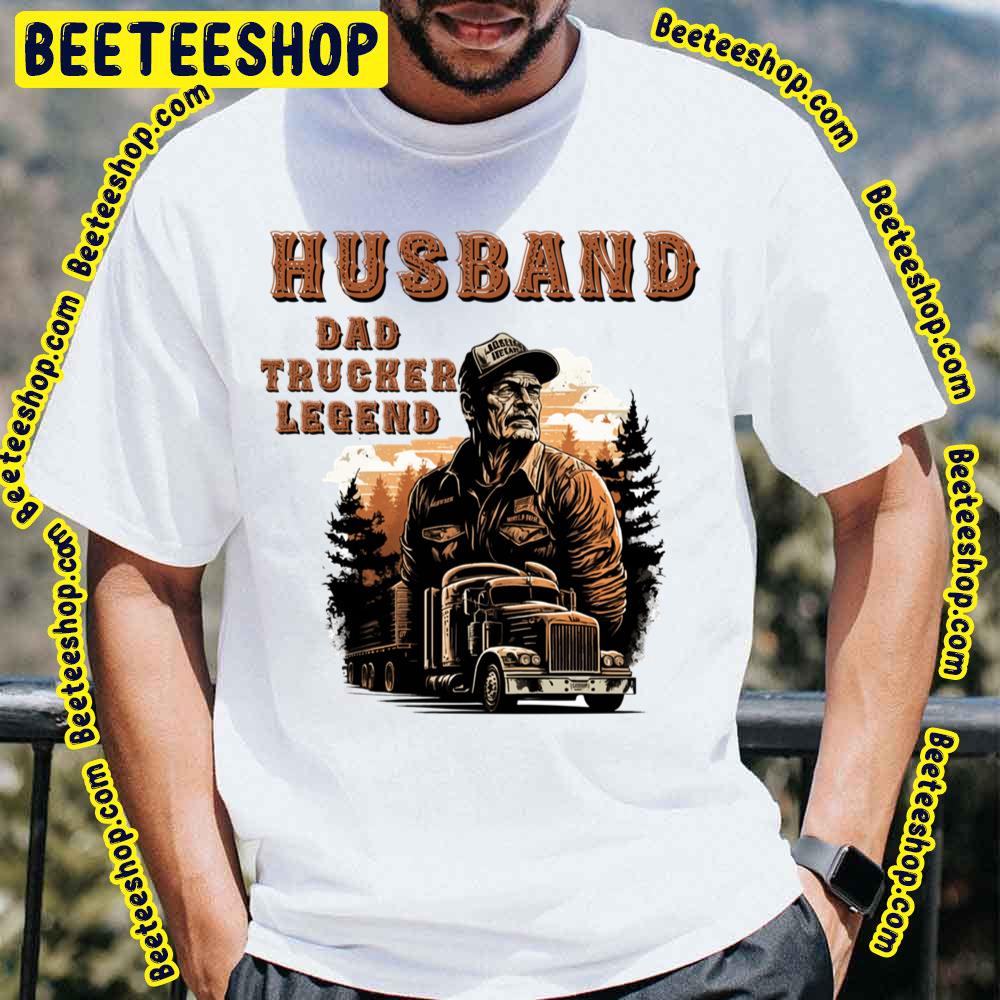 Art Design Husband Dad Trucker Legend Trending Unisex T-Shirt