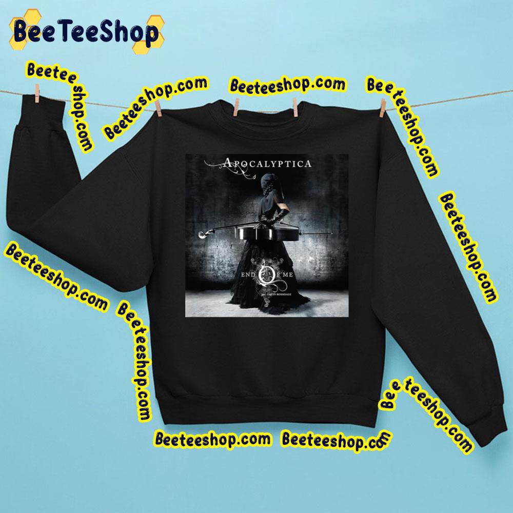 End Of Me Apocalyptica Trending Unisex Sweatshirt