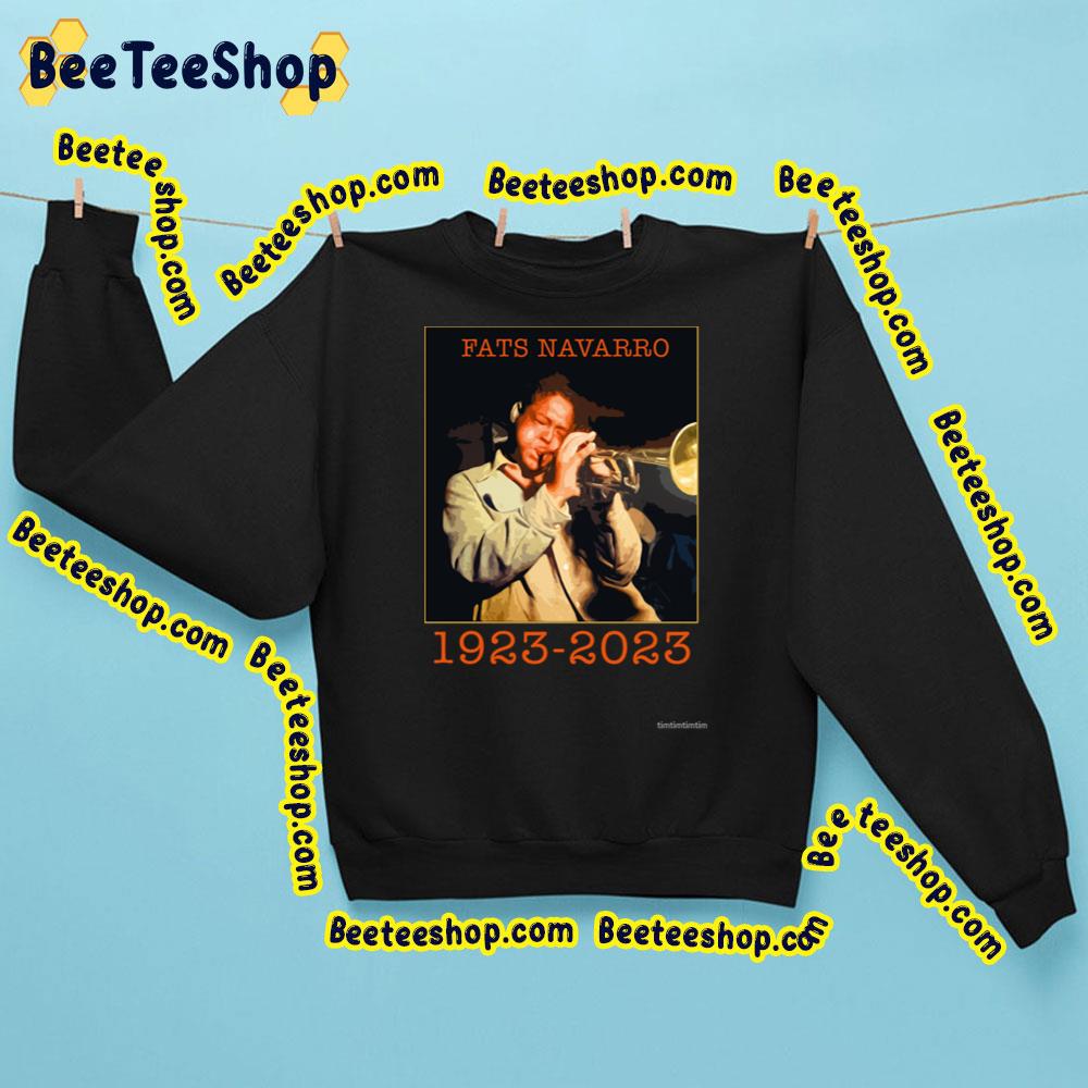 Fats Navarro Jazz Bebop Trumpet Pioneer 1923 2023 Trending Unisex Sweatshirt