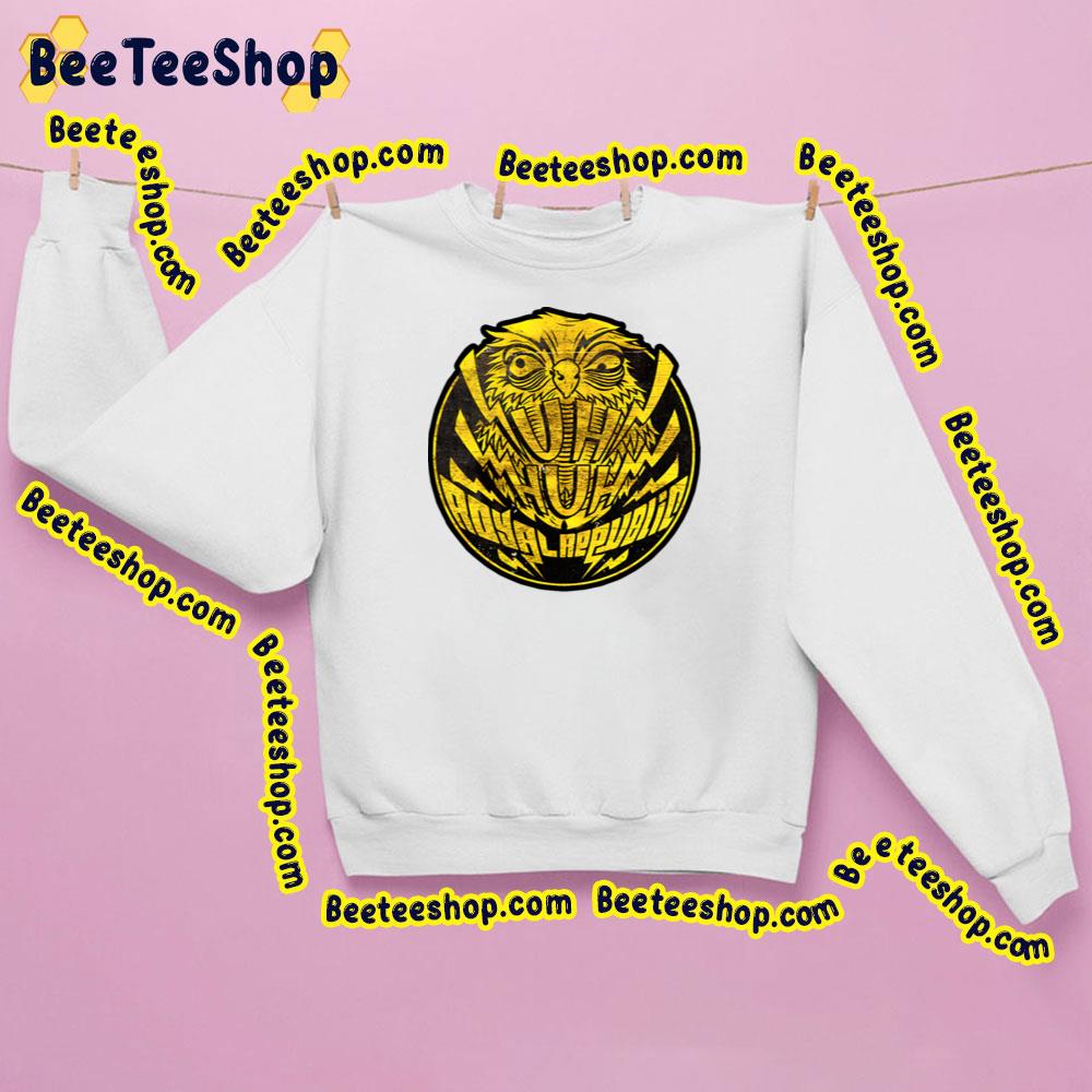 Goldenbird Uh Huh Royal Republic Trending Unisex Sweatshirt