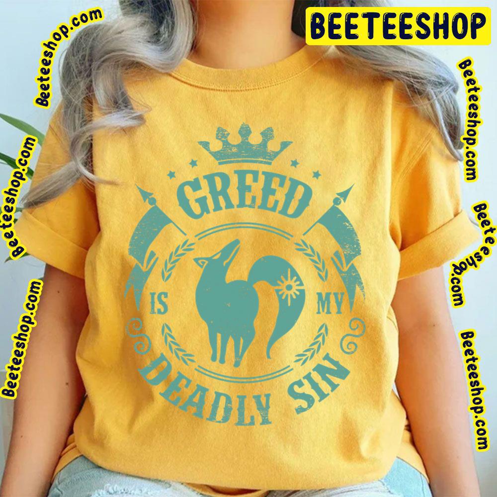Greed Is My Deadly Sin Trending Unisex T-Shirt