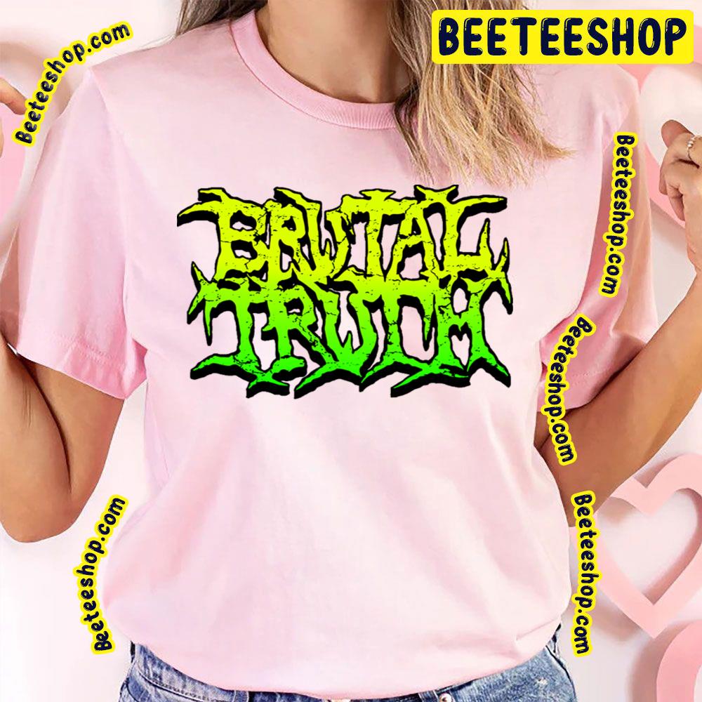 Green Logo Brutal Truth Trending Unisex T-Shirt