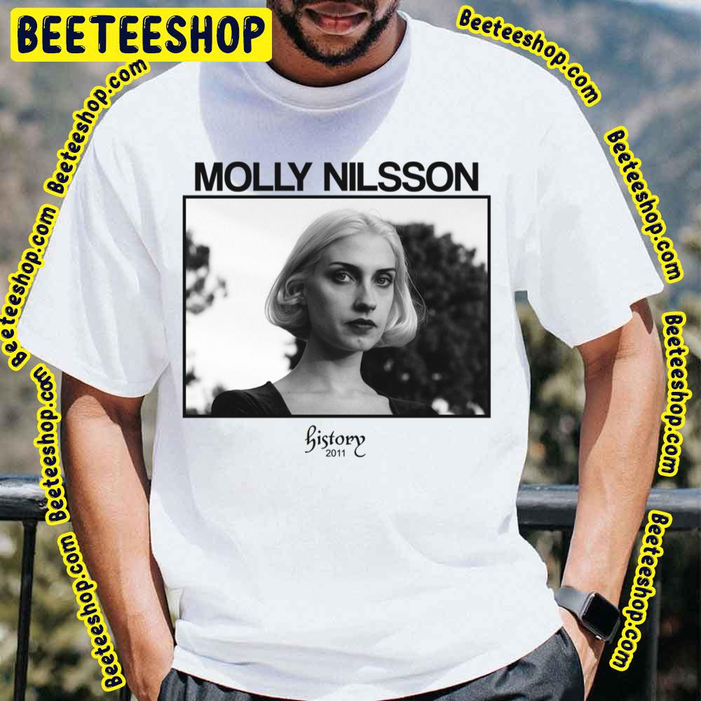 History 2011 Molly Nilsson Trending Unisex T-Shirt