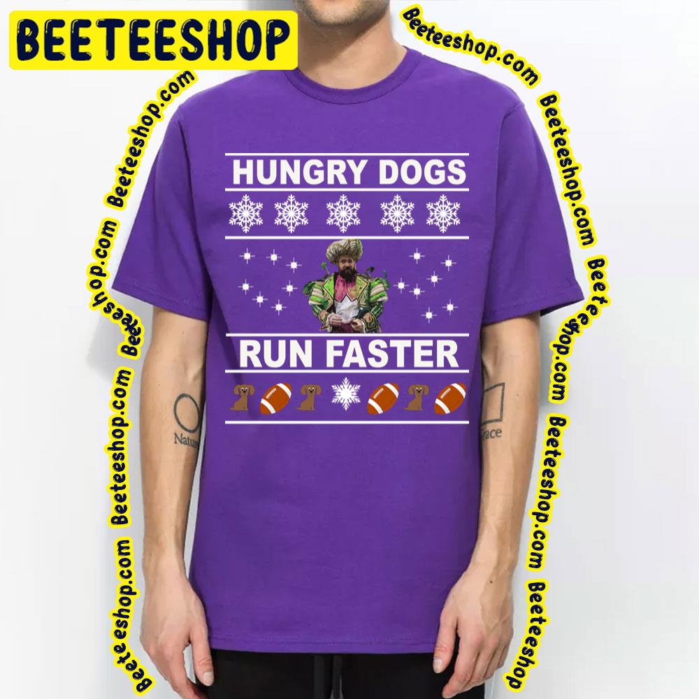 Hungry Dogs Run Faster Ugly Football Trending Unisex T-Shirt