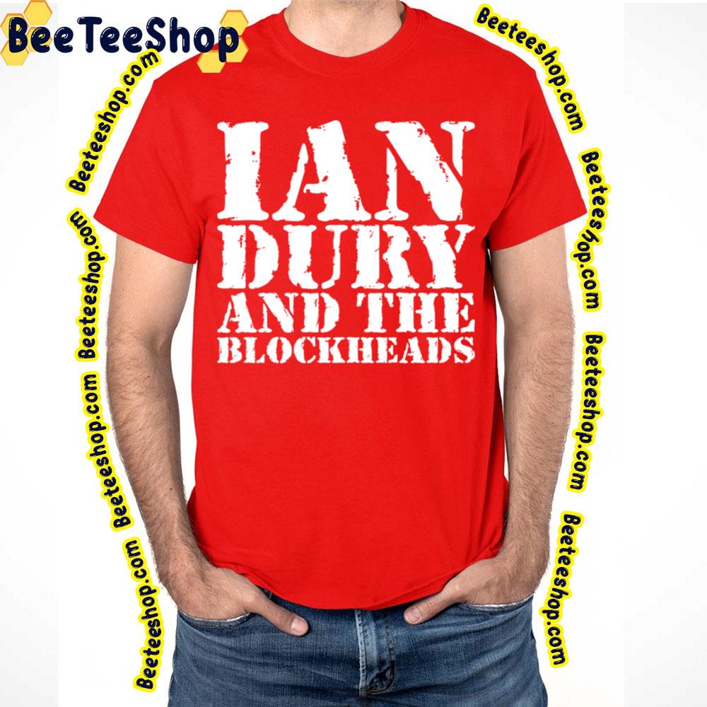 Ian Dury And The Blockheads Trending Unisex T-Shirt