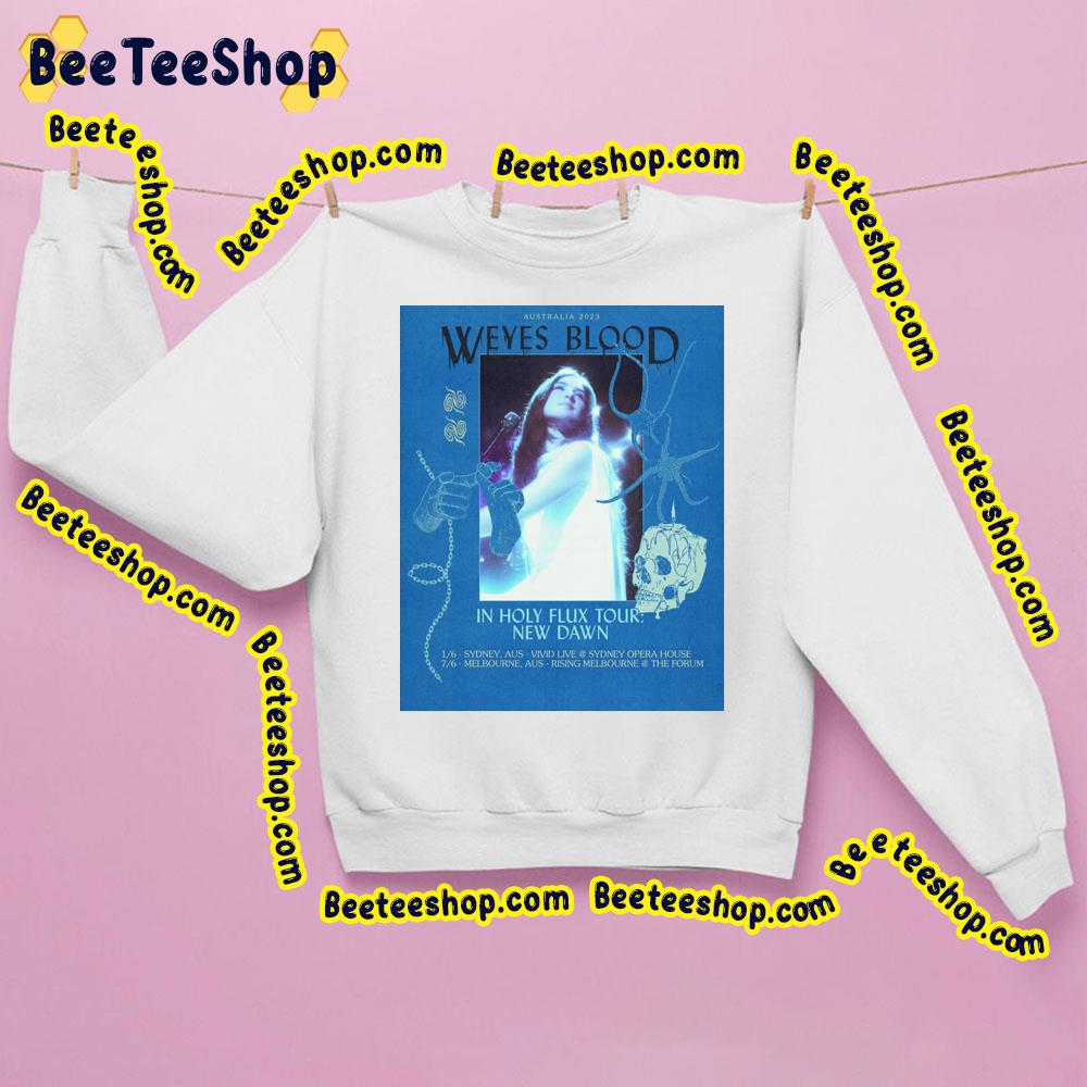 In Holy Flux Tour New Dawn Weyes Blood Australia 2023 Trending Unisex Sweatshirt