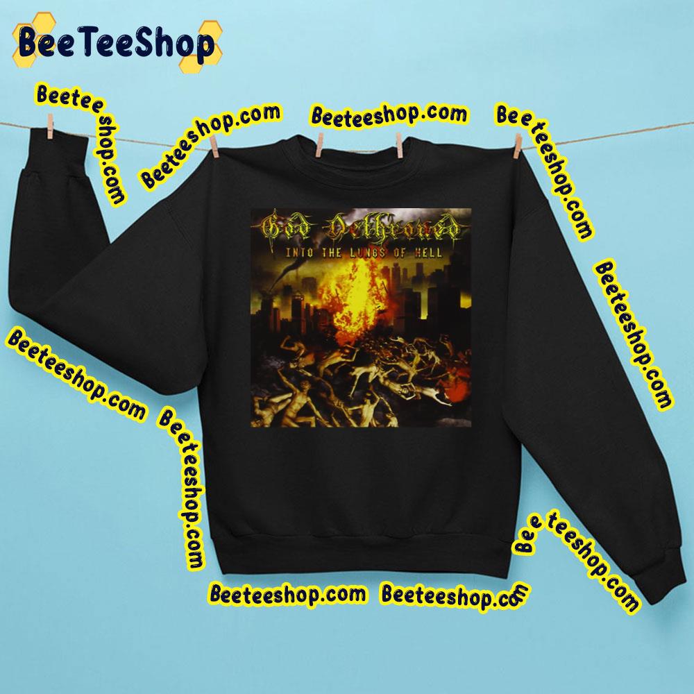 Into The Lungs Of Hell God Dethroned Trending Unisex Sweatshirt