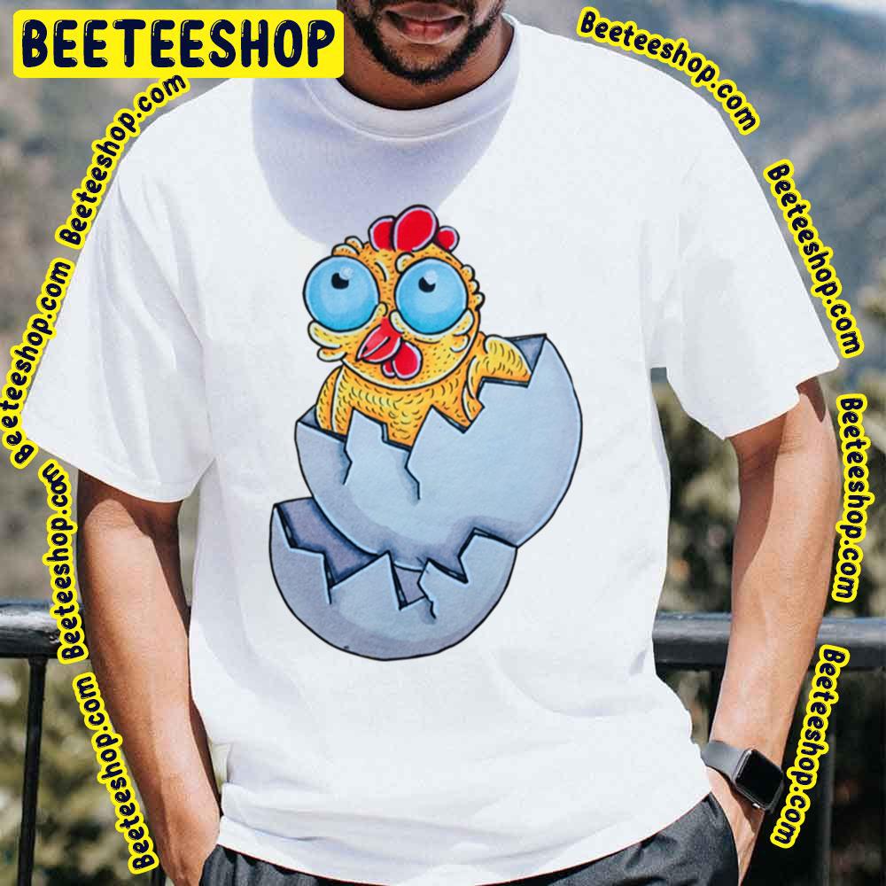 Just Hatching Here Cute Chicken Trending Unisex T-Shirt